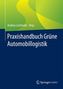 Praxishandbuch Grüne Automobillogistik