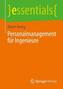 Personalmanagement für Ingenieure