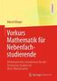 Vorkurs Mathematik für Nebenfachstudierende