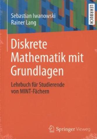 Diskrete Mathematik mit Grundlagen