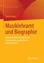 Musiklehramt und Biographie