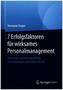 7 Erfolgsfaktoren für wirksames Personalmanagement