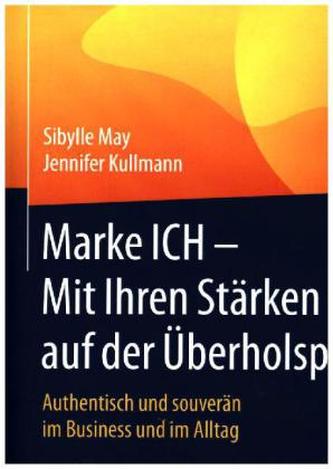 Marke ICH - Mit Ihren Stärken auf der Überholspur