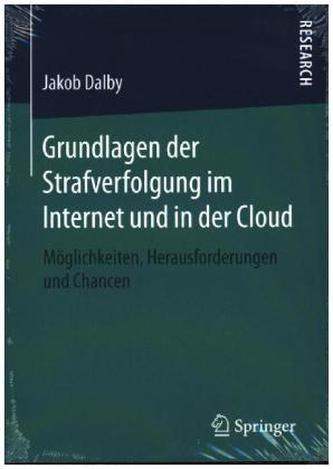 Grundlagen der Strafverfolgung im Internet und in der Cloud