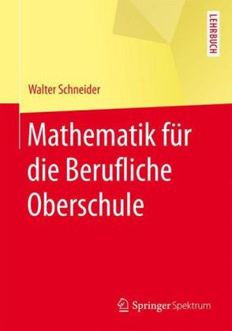 Mathematik für die Berufliche Oberschule