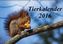 Tierkalender 2016 (Wandkalender 2016 DIN A2 quer)