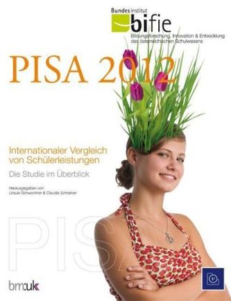 PISA 2012. Internationaler Vergleich von Schülerleistungen