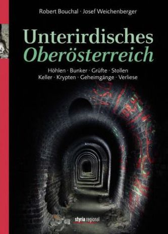 Unterirdisches Oberösterreich