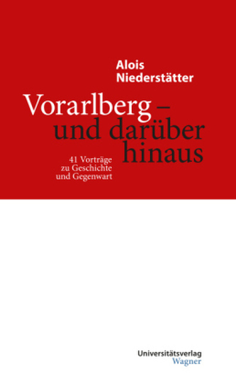 Vorarlberg - und darüber hinaus