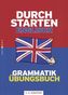 Durchstarten Englisch Grammatik, Übungsbuch