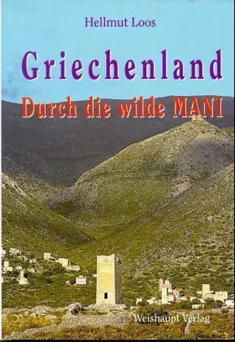 Griechenland, Durch die wilde Mani