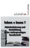 leben = lesen? Alphabetisierung und Basisbildung in der mehrsprachigen Gesellschaft