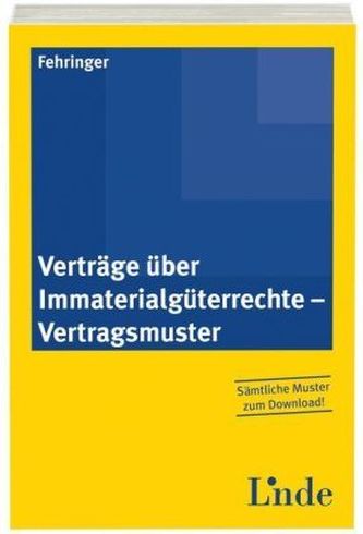 Verträge über Immaterialgüterrechte - Vertragsmuster (f. Österreich)