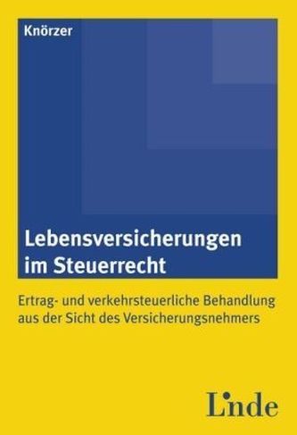 Lebensversicherungen im Steuerrecht (f. Österreich)