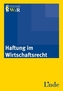 Haftung im Wirtschaftsrecht (f. Österreich)