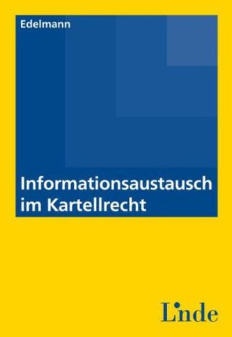 Informationsaustausch im Kartellrecht (f. Österreich)