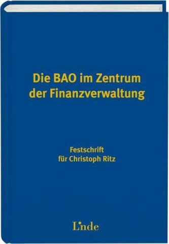 Die BAO im Zentrum der Finanzverwaltung (f. Österreich)