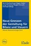 Neue Grenzen der Gestaltung für Bilanz und Steuern (f. Österreich)
