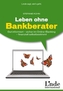 Leben ohne Bankberater