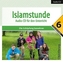 Islamstunde, Audio-CD. Bd.6