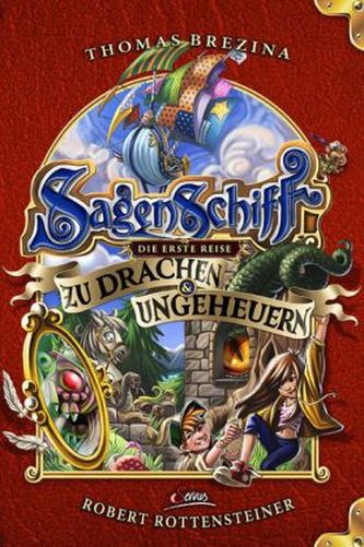 Sagenschiff - Die erste Reise zu Drachen & Ungeheuern