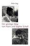Der geistige Weg von Hans und Sophie Scholl