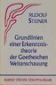 Grundlinien einer Erkenntnistheorie der Goetheschen Weltanschauung
