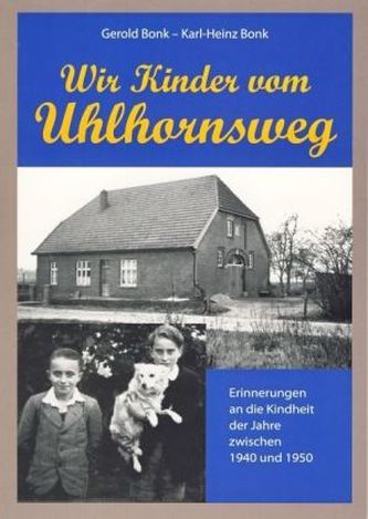 Wir Kinder vom Uhlhornsweg