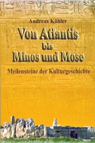 Von Atlantis bis Minos und Mose