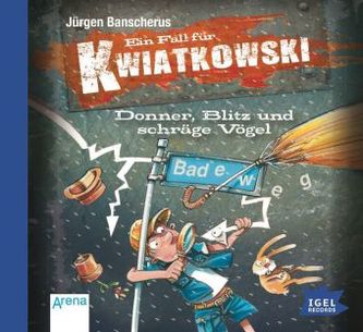 Ein Fall für Kwiatkowski - Donner, Blitz und schräge Vögel, Audio-CD