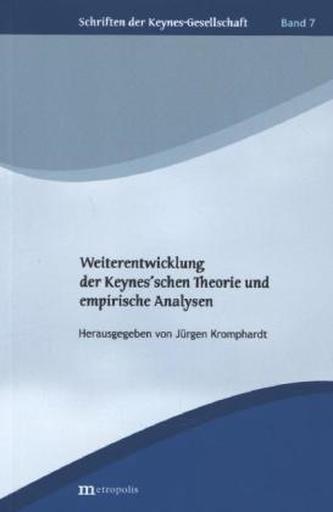 Weiterentwicklung der Keynes'schen Theorie und empirische Analysen