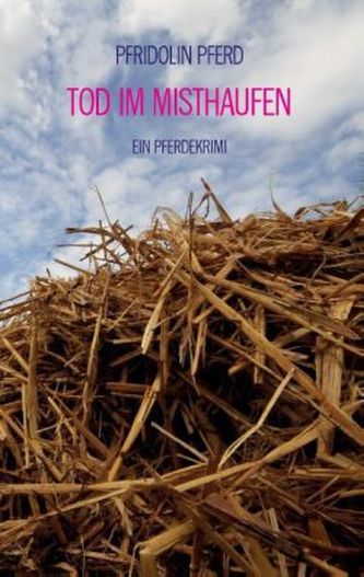 Tod im Misthaufen