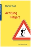 Achtung Pilger!