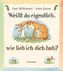 Weißt du eigentlich, wie lieb ich dich hab?, Midi-Bilderbuch