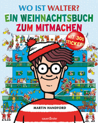 Wo ist Walter? Ein Weihnachtsbuch zum Mitmachen