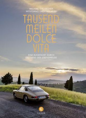 Tausend Meilen Dolce Vita