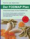 Der FODMAP Plan - Unbeschwert essen mit der FODMAP Diät