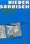 Niedersorbisch praktisch und verständlich, m. 2 Audio-CDs