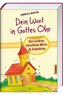Dein Wort in Gottes Ohr