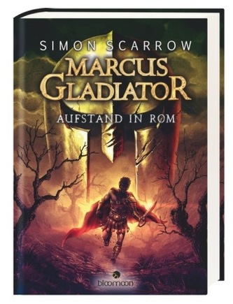 Marcus Gladiator - Aufstand in Rom