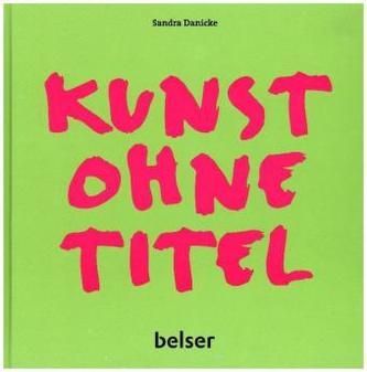 Kunst ohne Titel