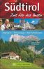 Südtirol, Zeit für das Beste