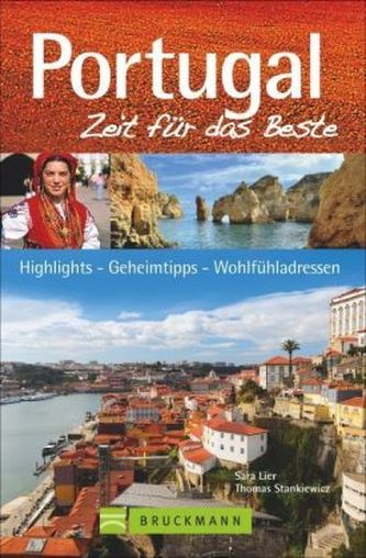 Portugal, Zeit für das Beste