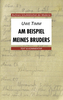 Am Beispiel meines Bruders