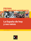 La Espana de hoy y sus raices