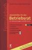 Arbeitshilfen für den Betriebsrat mit Wahlunterlagen und EBR-Gesetz (Formularbuch), m. CD-ROM