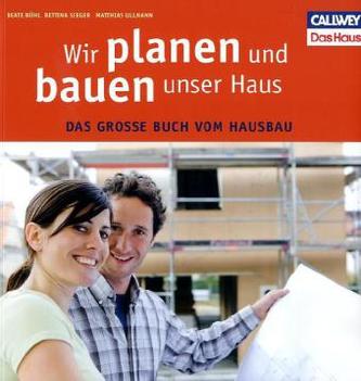 Wir planen und bauen unser Haus