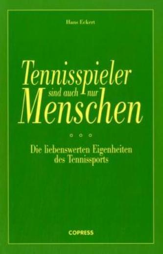 Tennisspieler sind auch nur Menschen