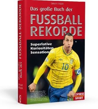 Das große Buch der Fussball-Rekorde