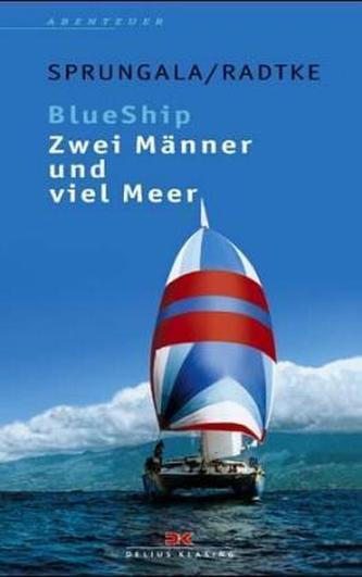 BlueShip, Zwei Männer und viel Meer